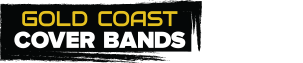 Gold Coast Cover Bands